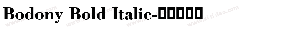 Bodony Bold Italic字体转换